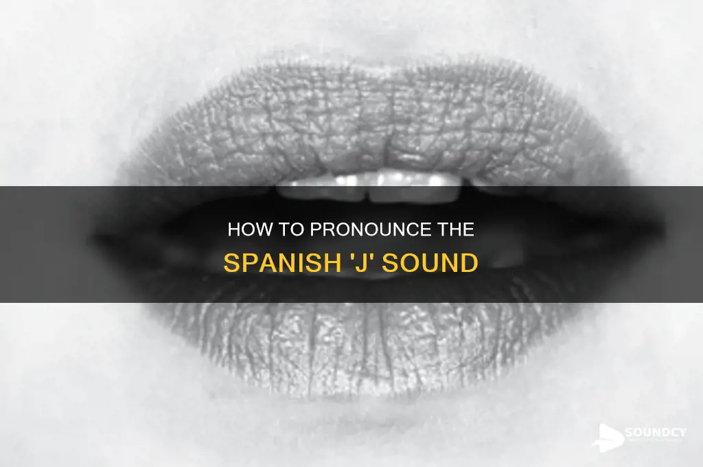 does spanish have a j sound