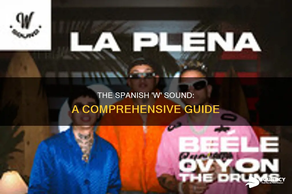 does spanish have the w sound