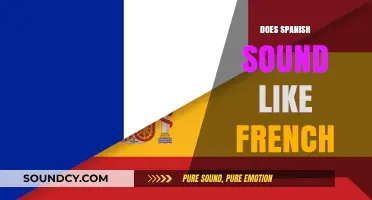 Does Spanish Sound Like French? Exploring the Similarities and Differences