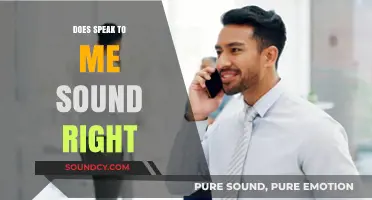 Speak to Me: Is It Right?