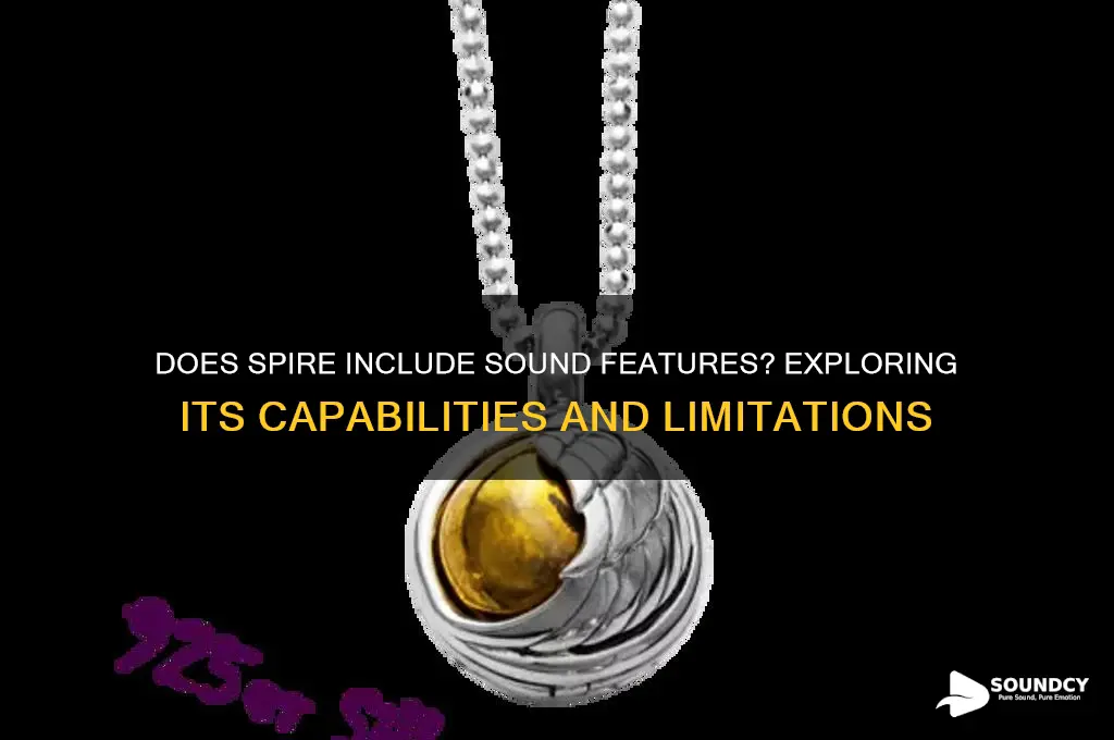 does spire come with sounds