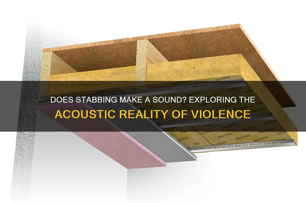 does stabbing make a sound