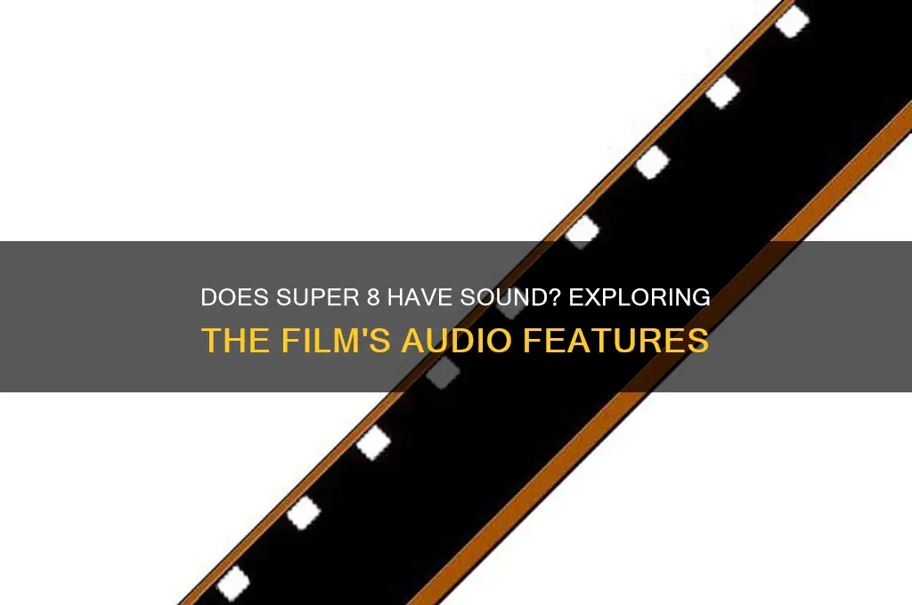 does super 8 have sound