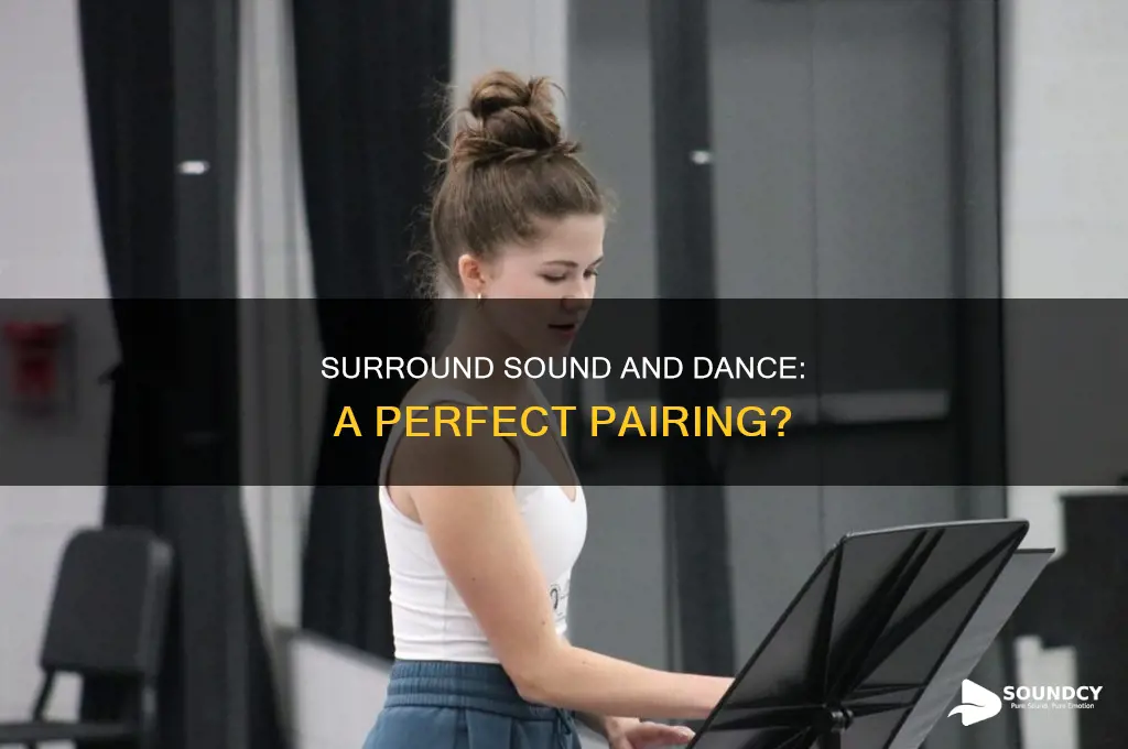does surrond sound have a dance