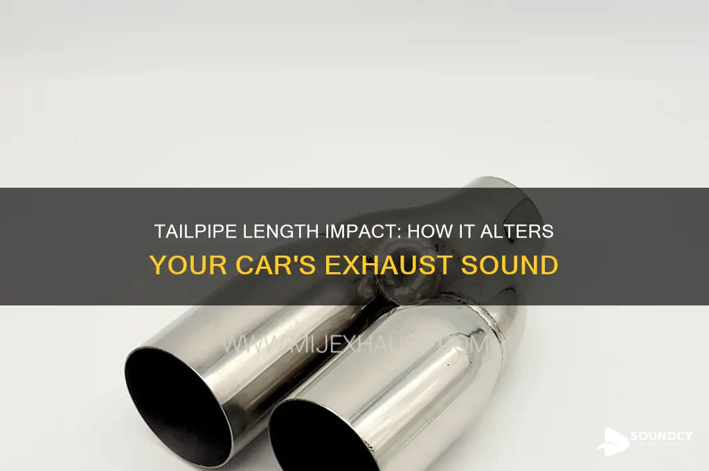 does tailpipe length affect sound