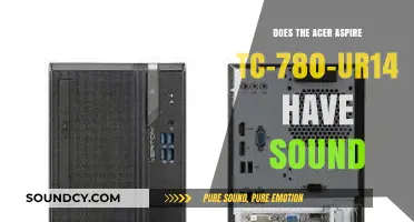 Acer Aspire TC-780-UR14 Sound Capabilities: What You Need to Know
