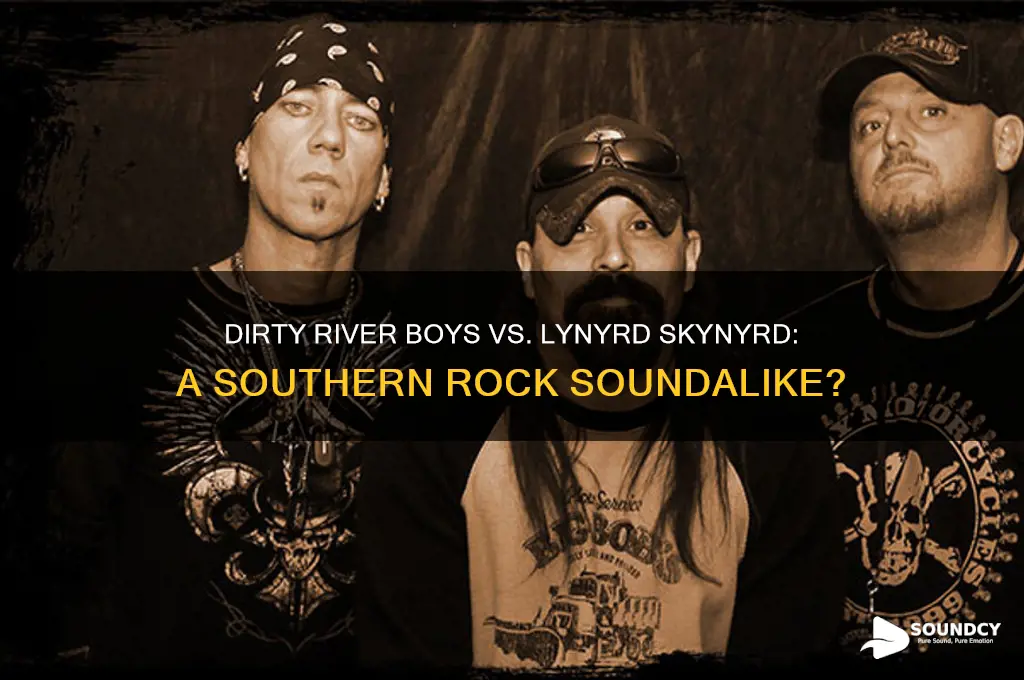 does the dirty river boys sound like lynord skynord