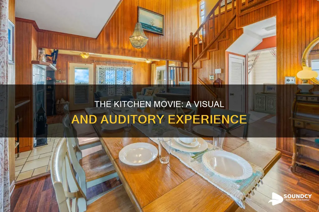 does the kitchen movie have sound