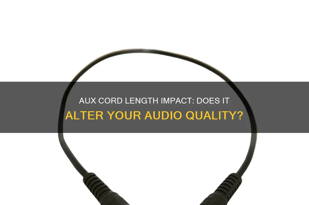 does the length of an aux cord affect sound