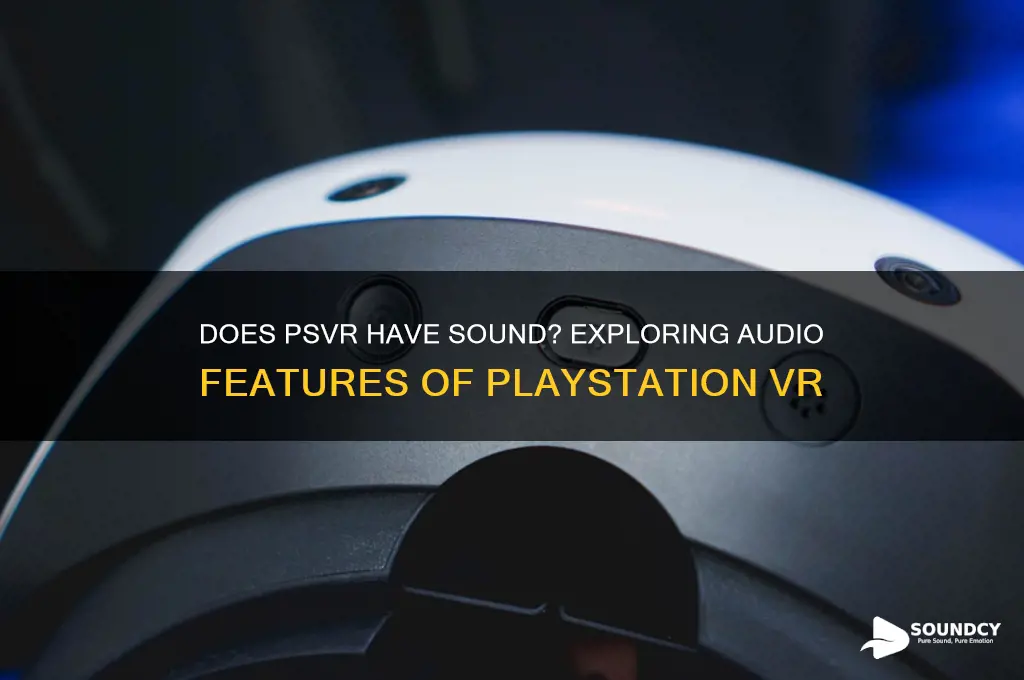 does the psvr have sound