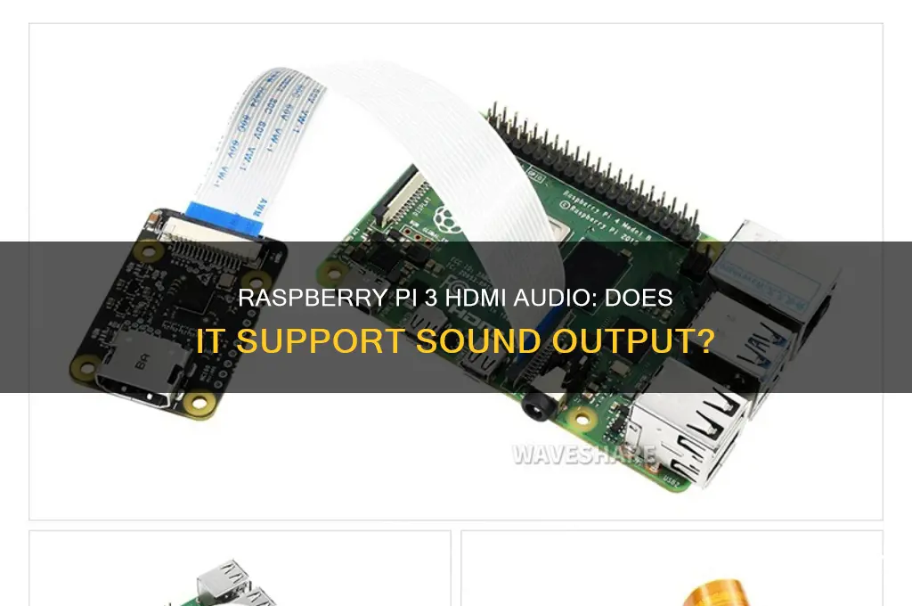 does the raspberry pi 3 have sound over hdmi