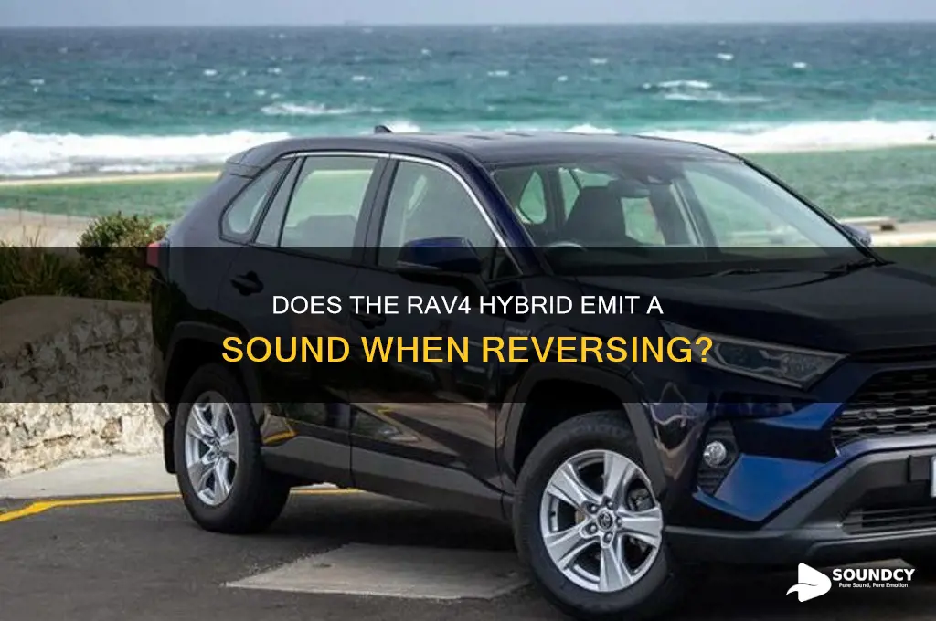 does the rav4 hybrid have a sound when backwards
