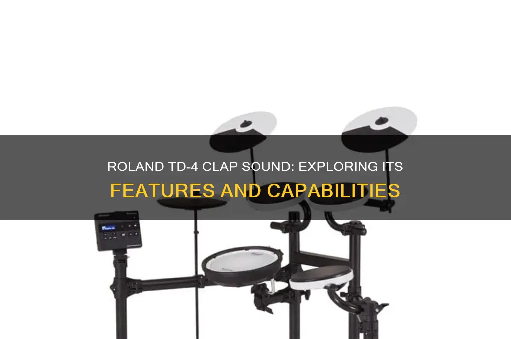 does the roland td-4 have a clap sound