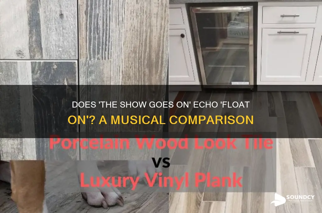 does the show goes on sounds like float on