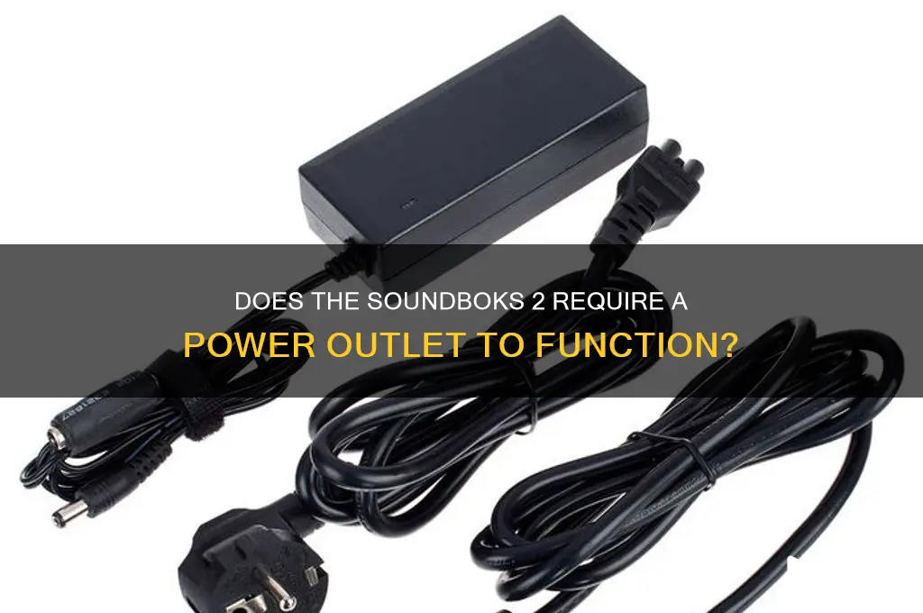 does the sound bok2 need to be plugged in