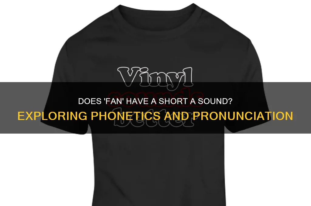 does the word fan have a short a sound