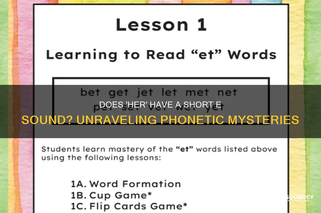 does the word her have a short e sound