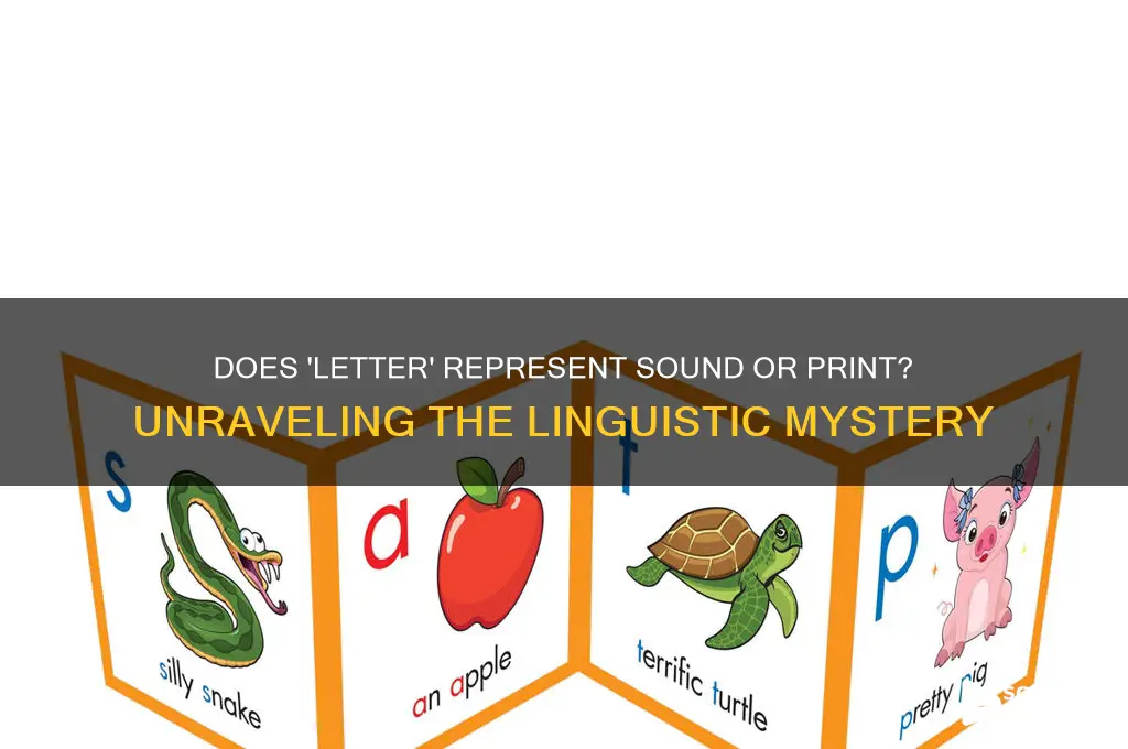 does the word letter represent a sound or print