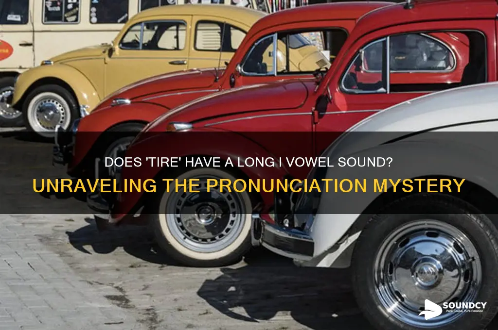 does the word tire have long i vowel sound