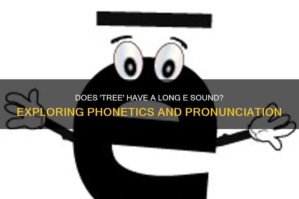 does the word tree has a long e sound