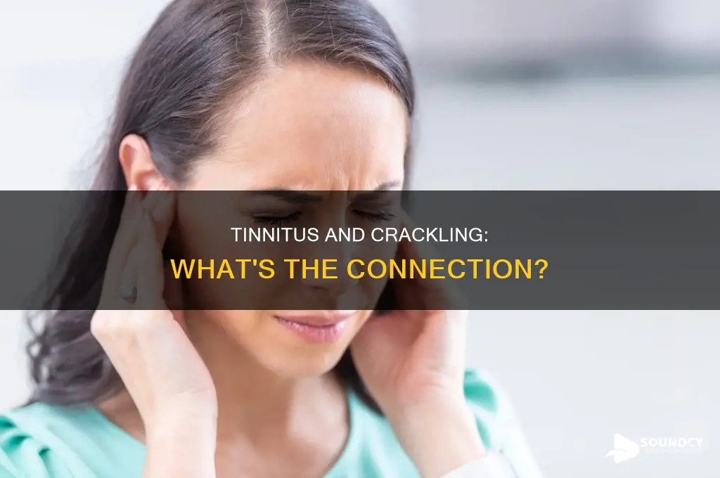 does tinnitus have a crackling sound