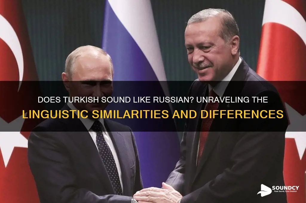 does turkish sound like russian