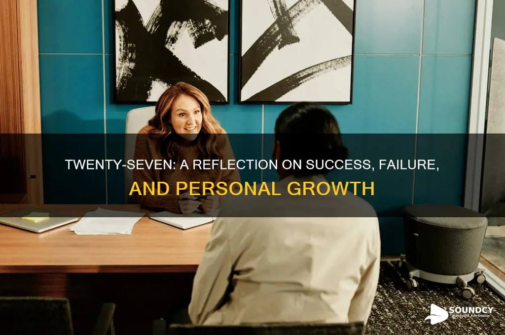 does twentyseven sound like failure