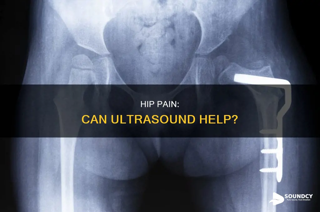 does ultra sound help hip pain