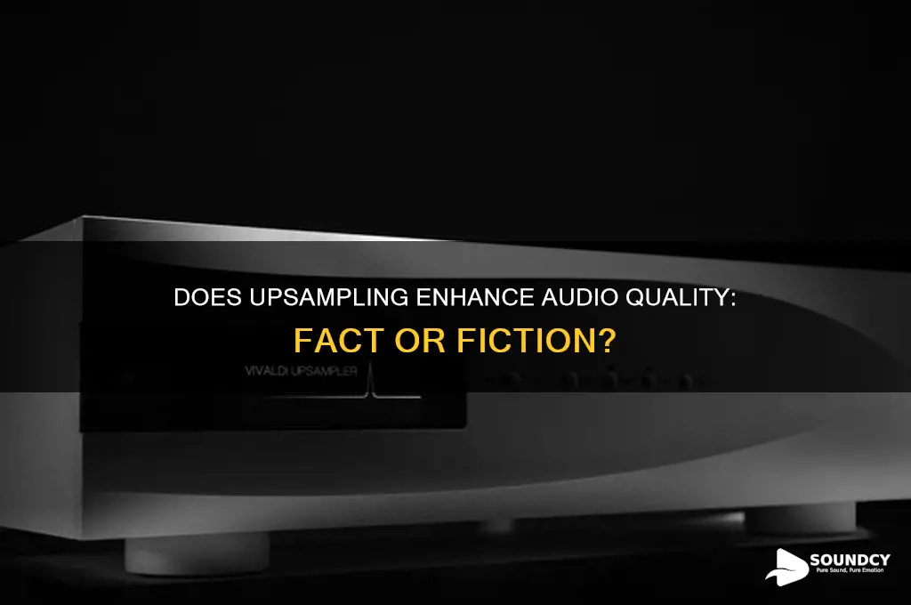 does upsampling improve sound quality