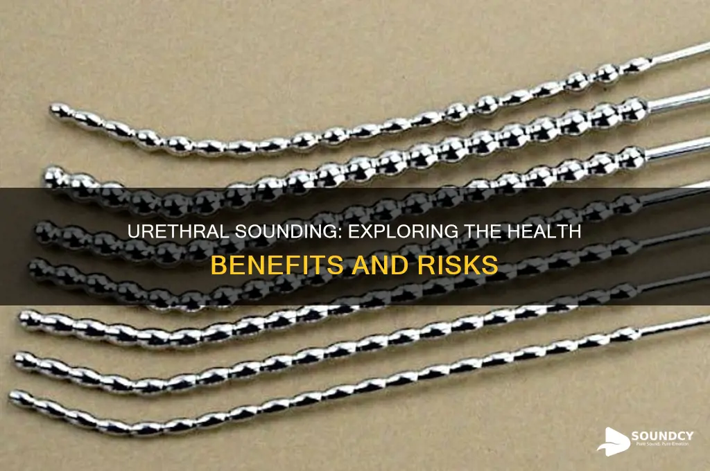 does ureathra sounding have health benefits