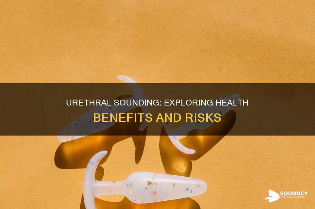 does urethral sounding have health benefits