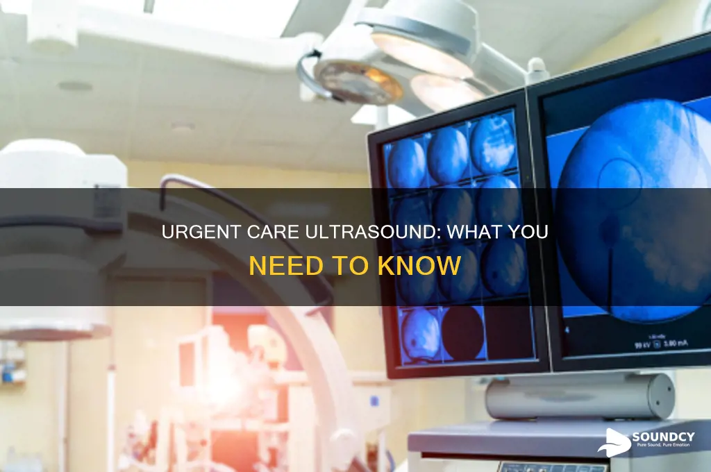 does urgent care do ultra sound