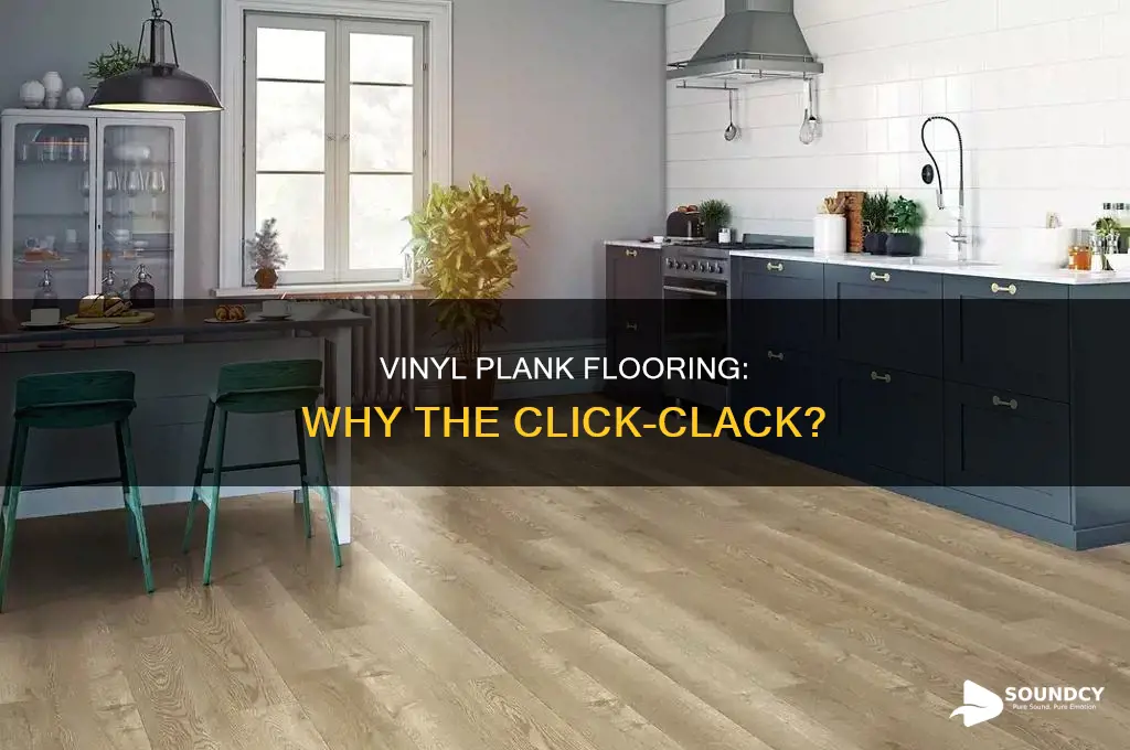 does vinyl plank flooring sound clicky