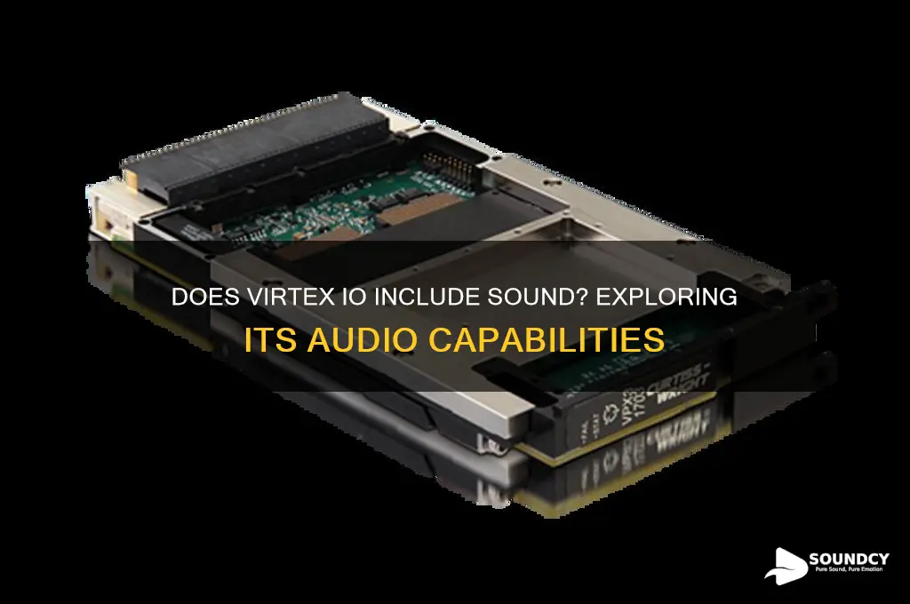 does virtex io have sound
