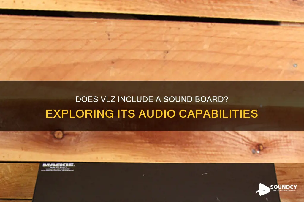 does vlz have sound board