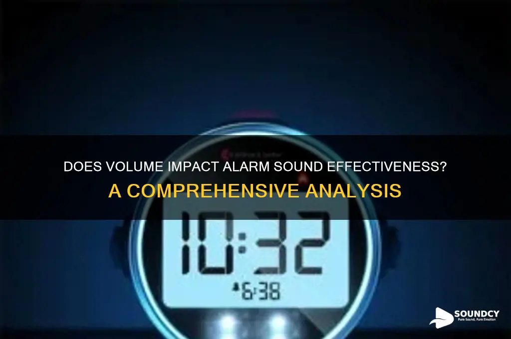 does volume affect alarm sound