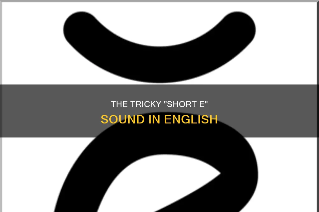 does we have short e sound
