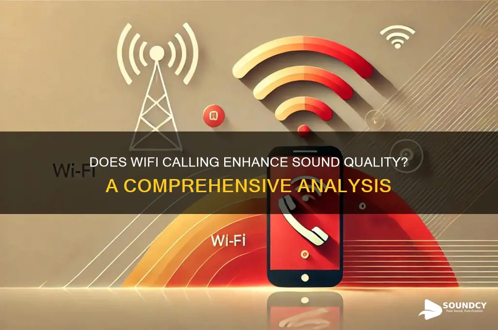 does wifi calling sound quality