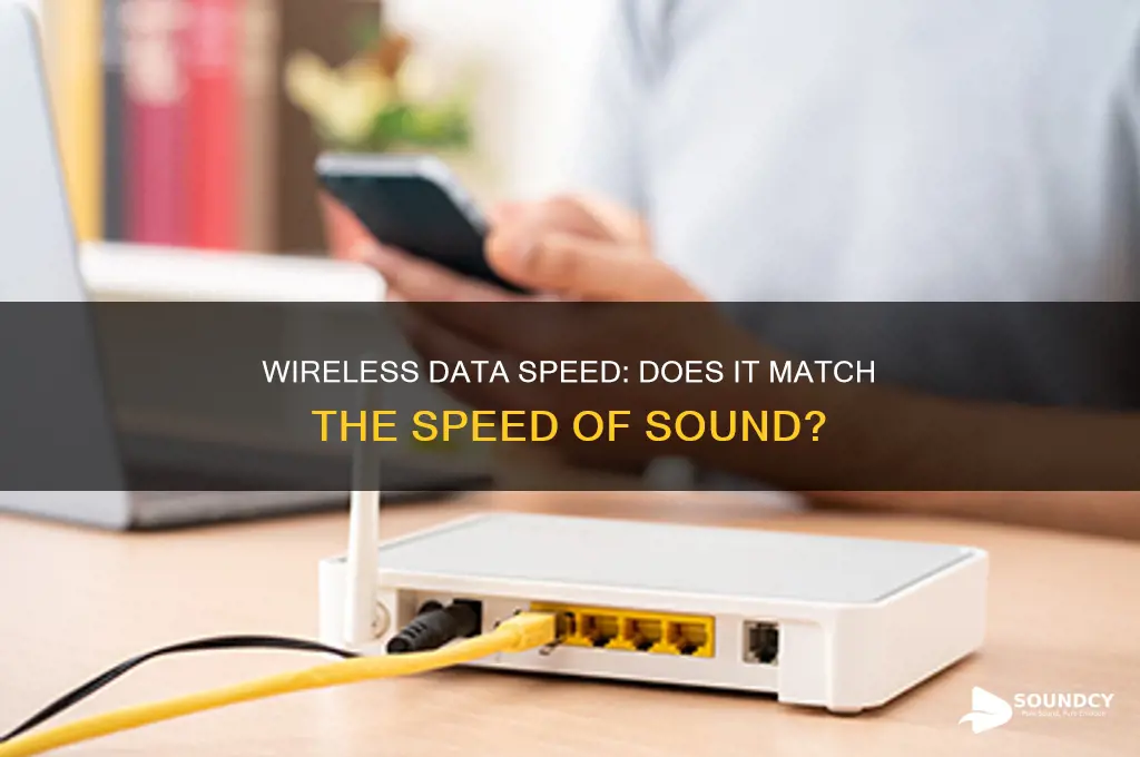 does wireless data travel at the speed of sound
