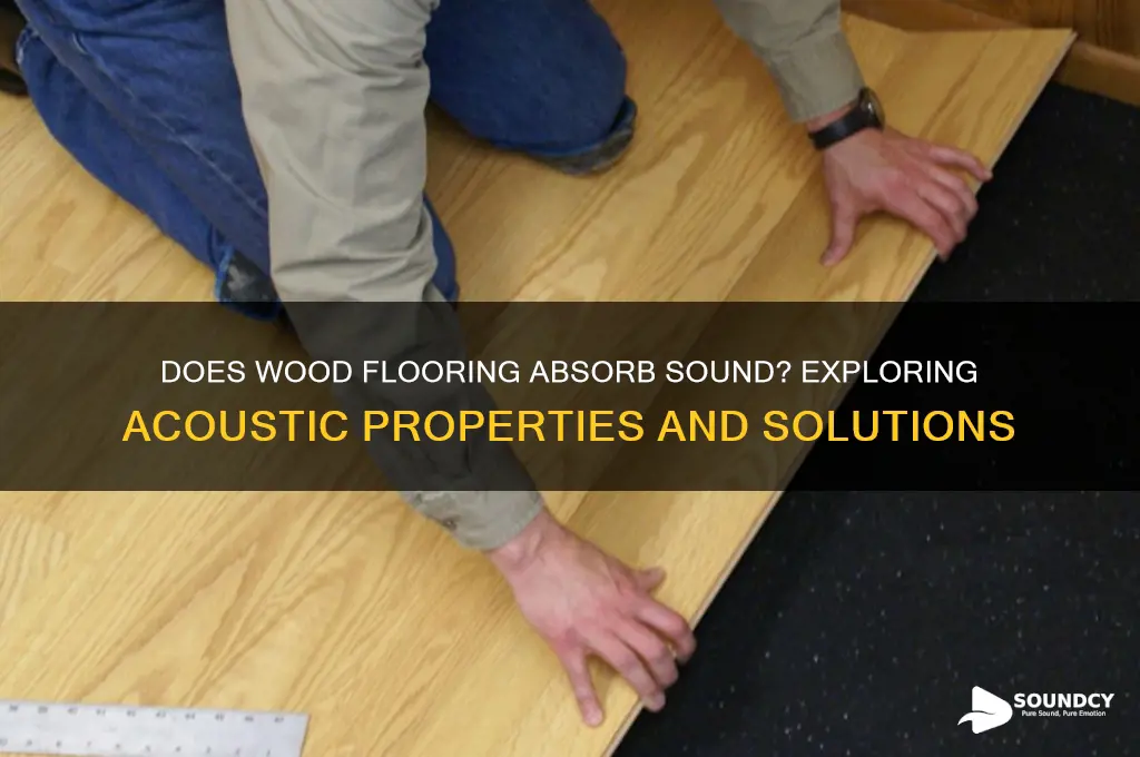 does wood flooring absorb sound