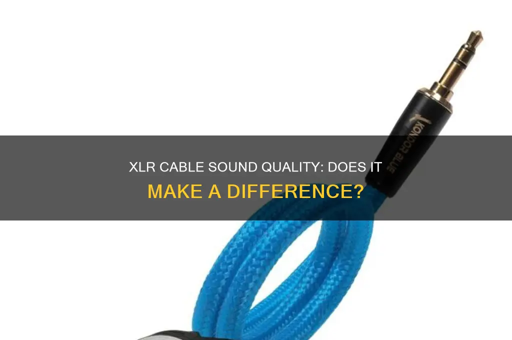 does xlr cable affect sound quality