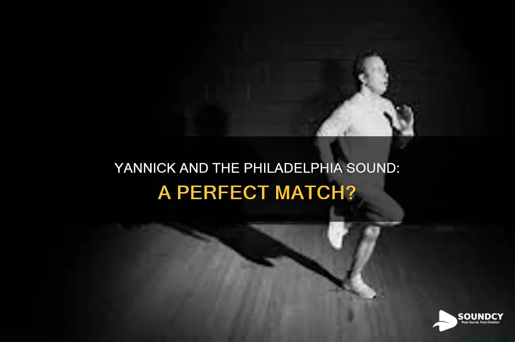 does yannick have the philadelphia sound