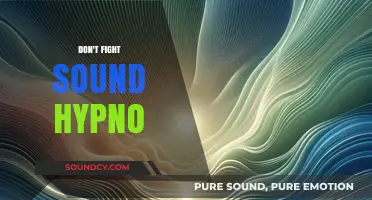 Embrace the Power: Why You Shouldn't Fight Sound Hypnosis