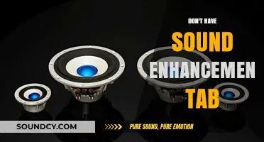 Where's the Sound Enhancements Tab?