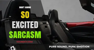 Sarcasm: The Art of Unenthusiastic Excitement