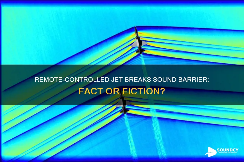 has a remote controlled jet broken the sound barrier