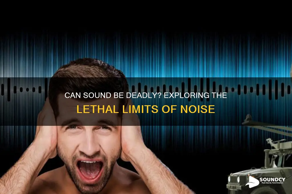 has sound ever killed anyone
