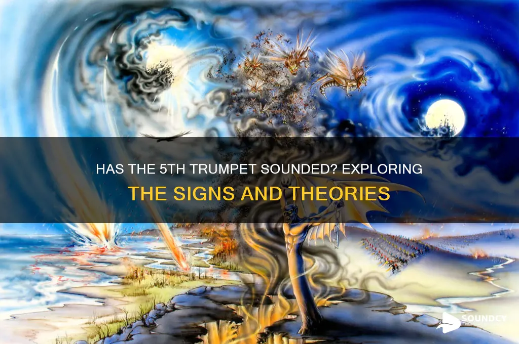 has the 5th trumpet sounded