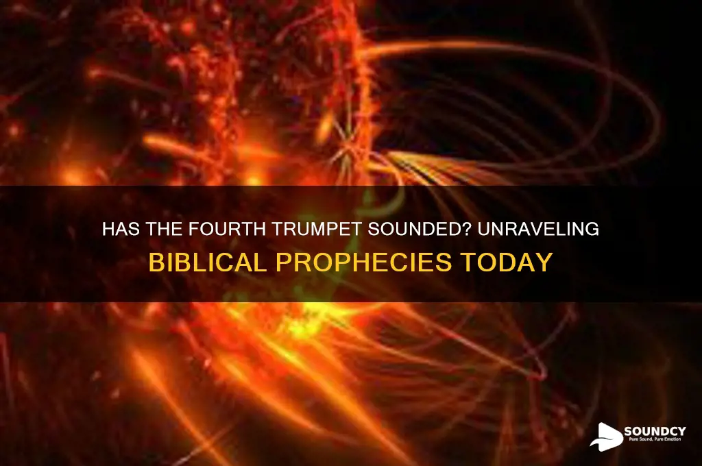 has the fourth trumpet sounded