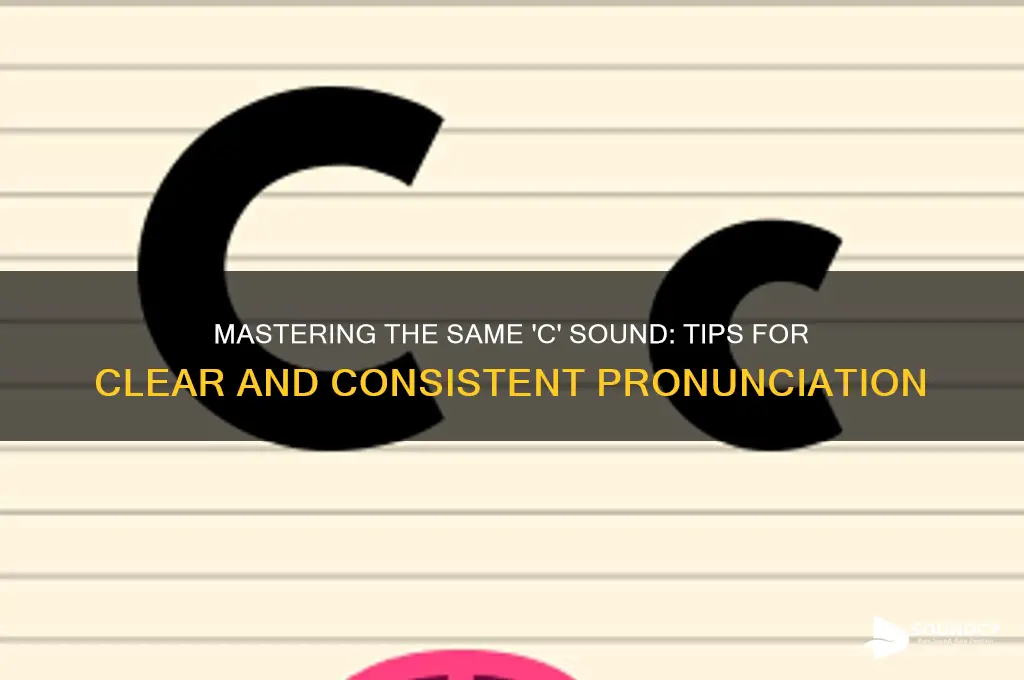 has the same c sound